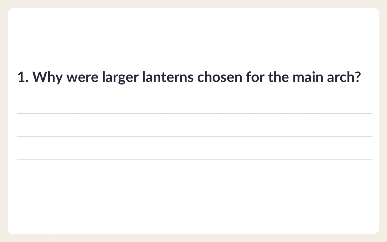 Why were larger lanterns chosen for the main arch, with response lines.