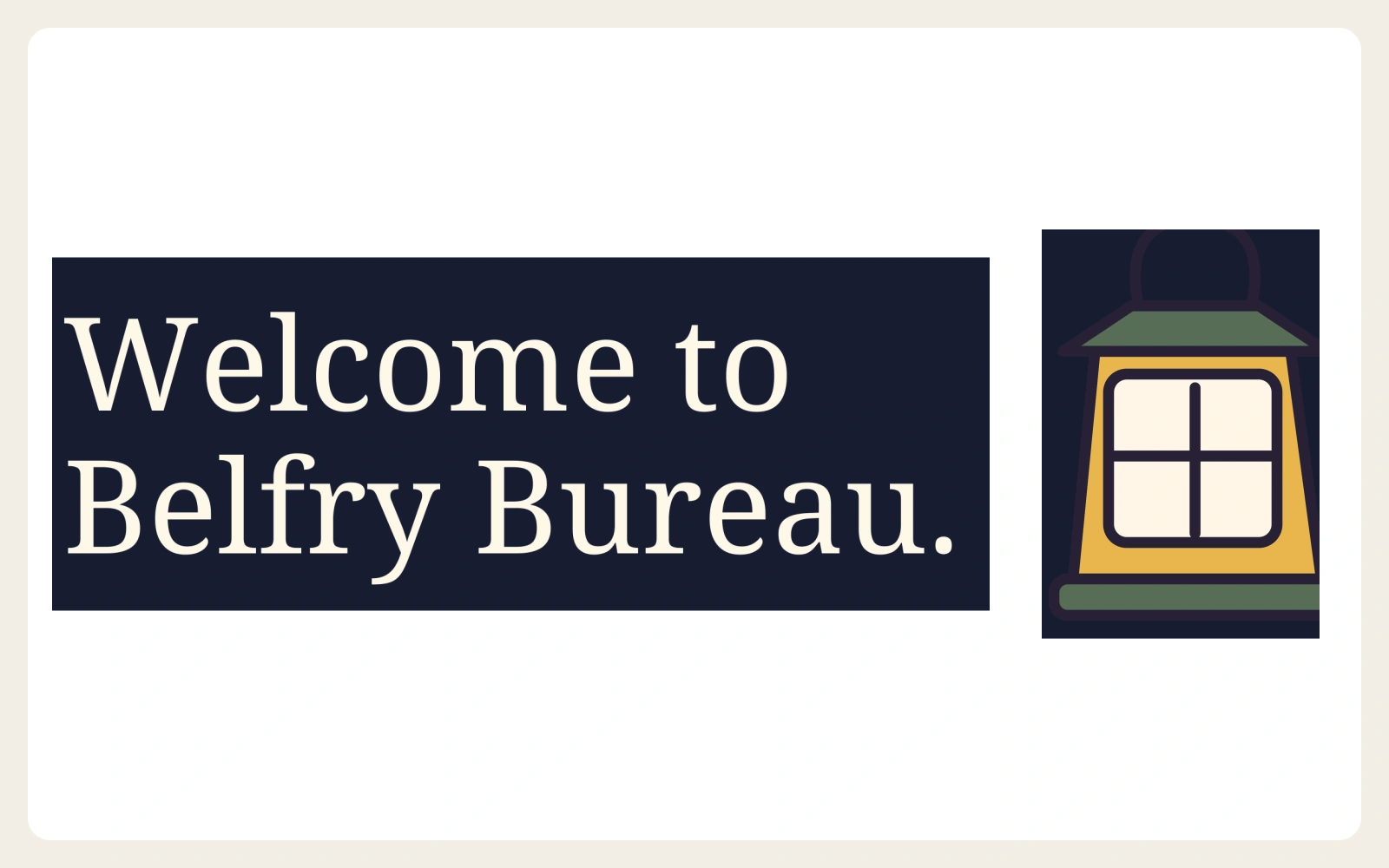 Belfry Bureau opening title and lantern, composed as a large preview.